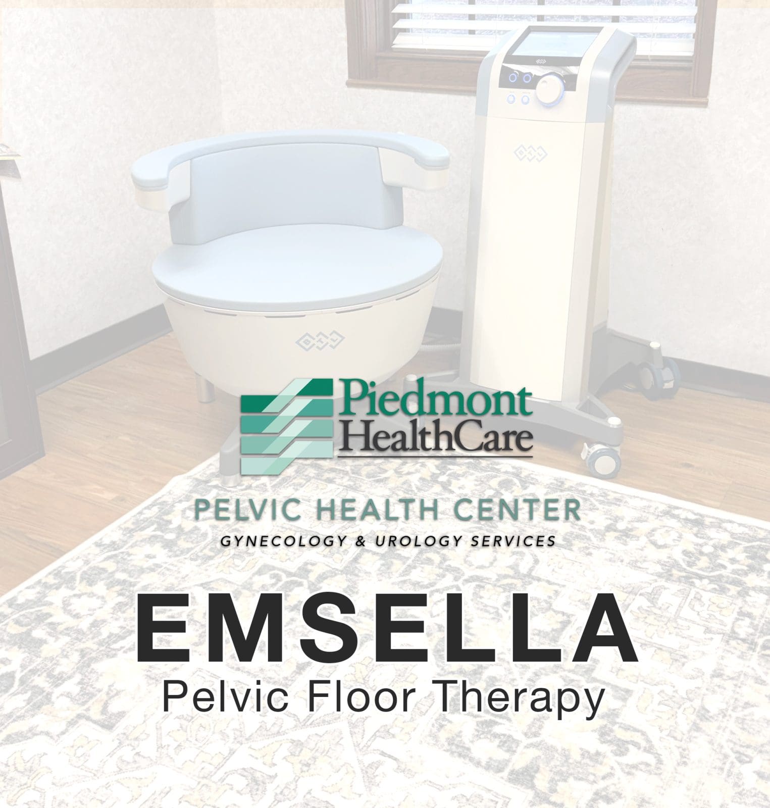Emsella Pelvic Floor Therapy - Piedmont HealthCare